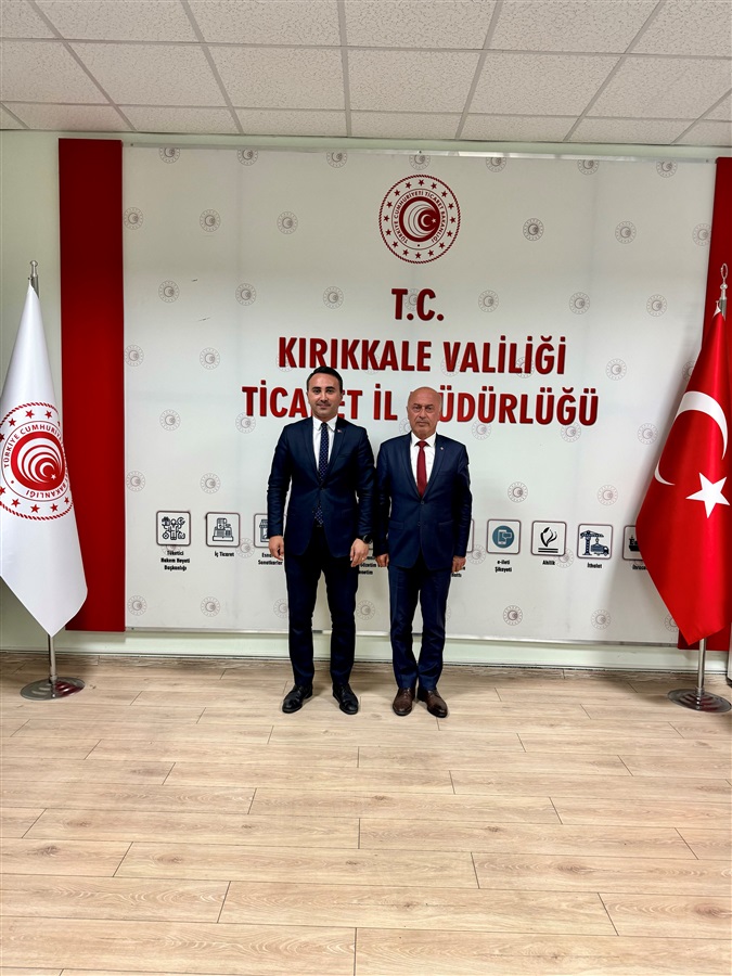 Kırıkkale Ticaret ve Sanayi Odası Başkanı Sn. Ahmet VARLI İl Müdürlüğümüzü ziyaret etti.